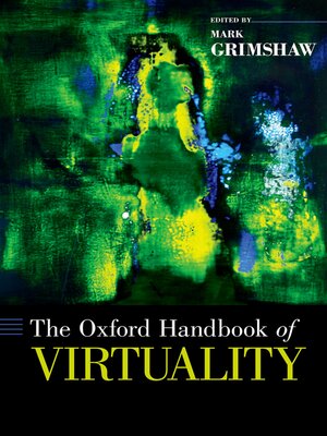 cover image of The Oxford Handbook of Virtuality